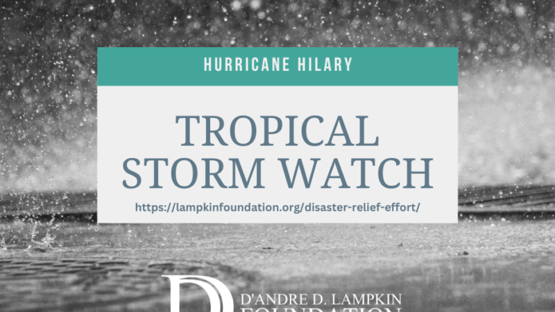 Lampkin Foundation Storm Watch Hurricane Hilary