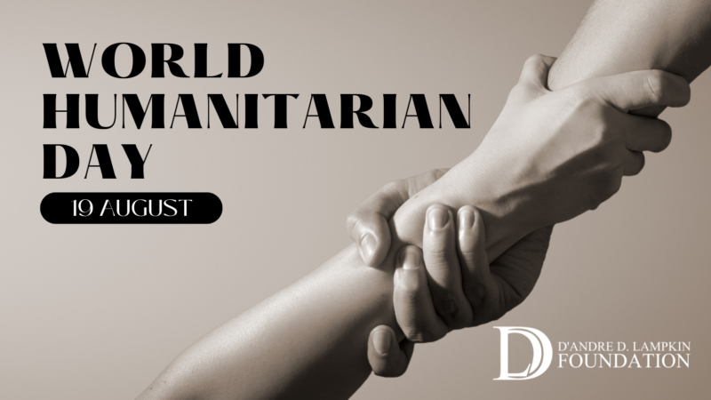 World Humanitarian Day D'Andre Lampkin